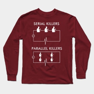 Serial Killers Long Sleeve T-Shirt